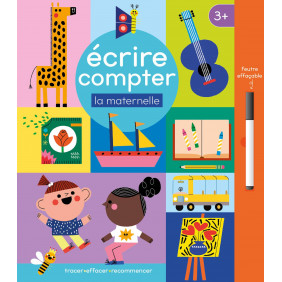 Ecrire, compter la maternelle. Avec 1 feutre effaçable - Dès 4 ans