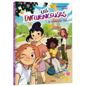 Les influenceuses - tome 1 - la soirée des 10k