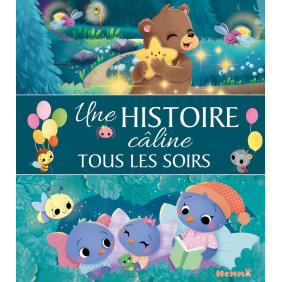 Une histoire câline tous les soirs - De 3 à 5 ans