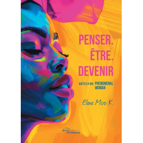 Penser Être Devenir Quêtes d’une phenomenal woman