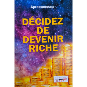 Décidez de devenir Riche
