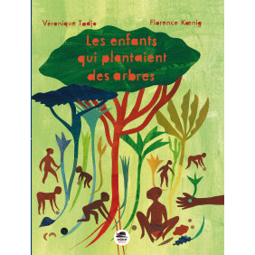 Les Enfants qui plantaient des arbres NED - Dès 3 ans
