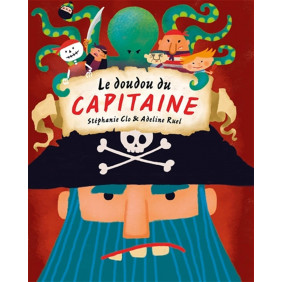 Le doudou du capitaine - Dès 3 ans