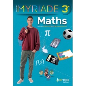 Myriade - Mathématiques 3e - Manuel élève - Edition 2021