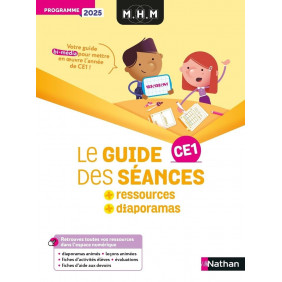 MHM - CE1 - Guide des séances + Ressources - Programme 2025 - 6 à 8 ans