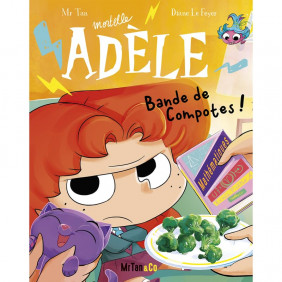 Mortelle Adèle Tome 22 Bande de compotes ! - 9 à 12 ans