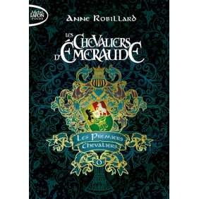 Les Chevaliers d'Émeraude - Tome 1