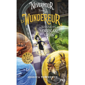 Nevermoor - tome 2 Le Wundereur - La Mission de Morrigane Crow