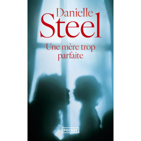 Une mère trop parfaite