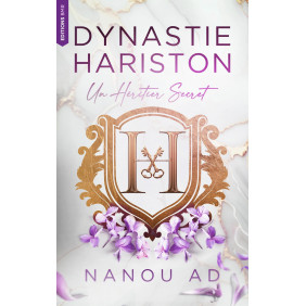 Dynastie Hariston Tome 1: Un Héritier Secret