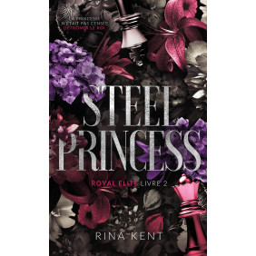 Royal Elite Tome 2: Steel Princess - Poche