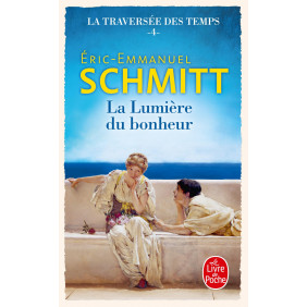 La traversée des temps Tome 4: La lumière du bonheur