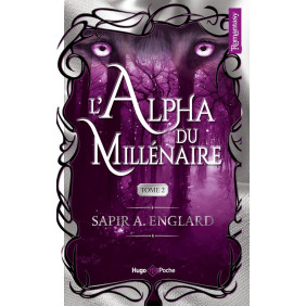 L'alpha du millénaire Tome 2