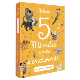 DISNEY - 5 Minutes pour s'endormir - Les Grands Classiques