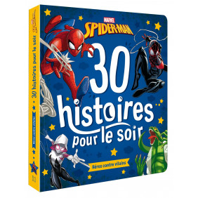 30 histoires pour le soir Marvel Spider-Man - Album Dès 3 ans