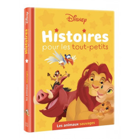 Disney - Histoires pour les tout-petits - Les animaux sauvages