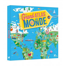 Le grand atlas du monde - Dès 6 ans