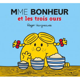 Monsieur Madame - Mme Bonheur et les trois ours