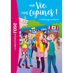 Ma vie, mes copines, Tome 26: L'échange scolaire