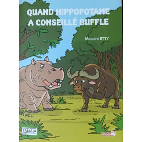Quand hippopotame a conseillé buffle - Dès 8 ans