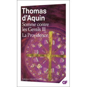 Somme Contre Les Gentils. Tome 3, La Providence