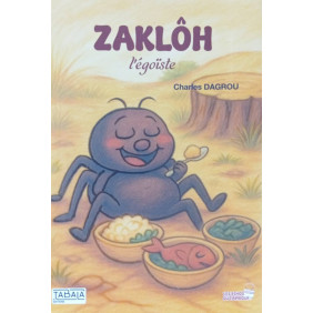 Zaklôh, l'égoïste - Dès 8 ans