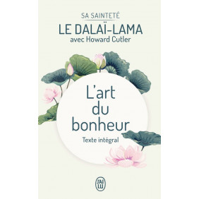 L'art du bonheur : Texte intégral