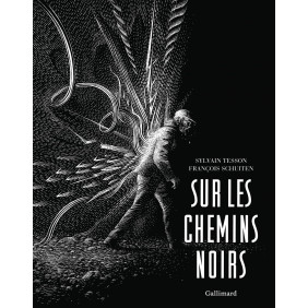 Sur les chemins noirs Edition illustrée