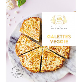 Galettes veggie. 30 recettes végétariennes pour un repas plus léger