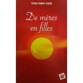De mères en filles - FATOU FANNY CISSE