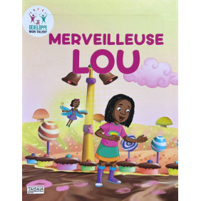 Merveilleuse LOU - Dès 8 ans
