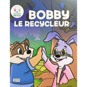 BOBBY le recycleur - Dès 8ans