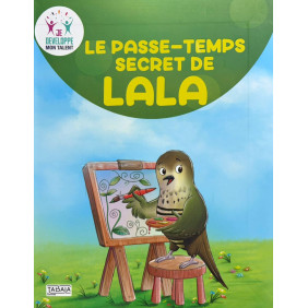 Le passe-temps secret de LALA - Dès 8 ans