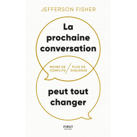 La prochaine conversation peut tout changer : moins de conflits, plus de dialogue