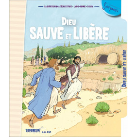 Dieu sauve et libère - Dès 8 ans