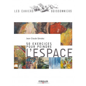 50 exercices pour peindre l'espace