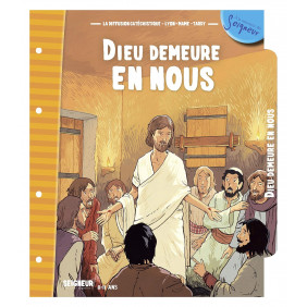 Dieu demeure en nous - Dès 8 ans