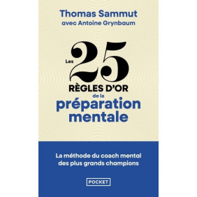 Les 25 règles d'or de la préparation mentale
