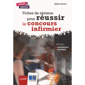 Fiches de révision pour réussir le concours infirmier