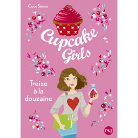 Cupcake Girls Tome 6 - Treize à la douzaine - Poche