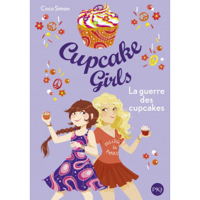 Cupcake Girls Tome 9 - La guerre des cupcakes - Dès 9 ans