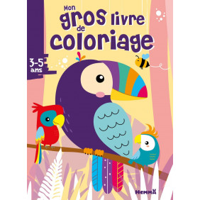 Mon gros livre de coloriage perroquets - Dès 3 ans