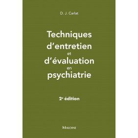 Techniques d'entretien et d'évaluation en psychiatrie 2e édition