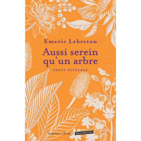 Aussi serein qu'un arbre