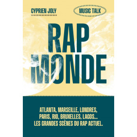 Rap Monde - Atlanta, Marseille, Londres, Rio