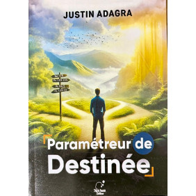 Paramétreur de destinée