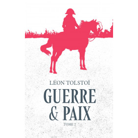 Guerre et paix - Tome 2