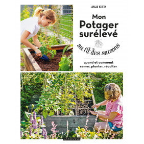 Mon potager surélevé au fil des saisons