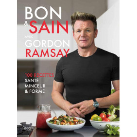 Bon & sain avec Gordon Ramsay