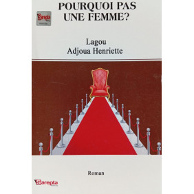 Pourquoi pas une femme ?